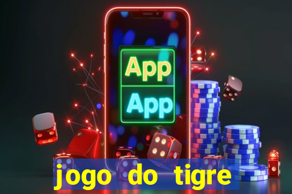 jogo do tigre falso dinheiro infinito